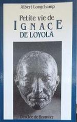 Petite vie de Ignace de Loyola