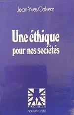 Une éthique pour nos sociétés