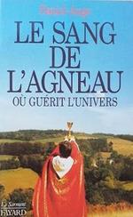 Le sang de l'Agneau où guérit l'univers