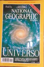 National geographic Italia. Vol. 4 N.4 Ottobre 1999l L'ultima frontiera Universo