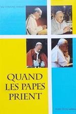 Quand les papes prient