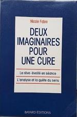 Deux imaginaires pour une cure. Le reve-éveillé en séance - l'analyse et la quete du sens