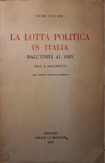 La lotta politica in Italia: dall'unità al 1925, idee e documenti