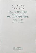 Les origines tragiques de l'érudition : Une histoire de la note en bas de page