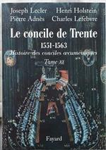 Le concile de Trente 1551-1663 : Deuxième partie: Histoire des conciles oecuméniques, tome XI