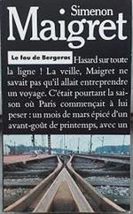 Le fou de Bergerac : le commissaire Maigret