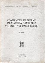 Compendio di norme in materia cambiaria vigenti nei paesi esteri