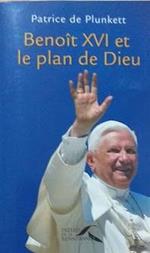 Benoit 16. et le plan de Dieu