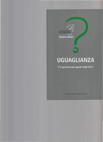 Uguaglianza. C'È Qualcuno Più Uguale Degli Altri?