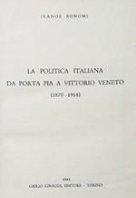 La politica italiana da Porta Pia a Vittorio Veneto (1870-1918)