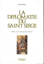 La diplomatie du Saint-Siège après le 2. concile du Vatican : le pontificat de Paul 6., 1963-1978