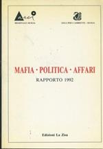 Mafia. Politica. Affari. Rapporto 1992