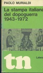 La stampa italiana del dopoguerra 1943-1972