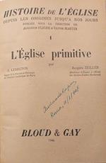 Histoire de l'Eglise depuis les origines jusqu'à nos jours. 1: L'Eglise primitive