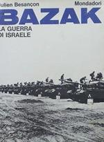 Bazak, La guerra di Israele