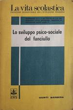 La vita scolastica: Lo sviluppo psico-sociale del fanciullo