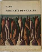 Tanzi. Fantasie di cavalli