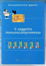 Il soggetto immunocompromesso