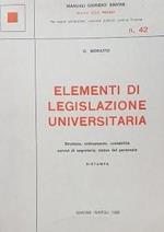 Elementi di legislazione universitaria : struttura, ordinamento, contabilità, servizi di segreteria, status del personale