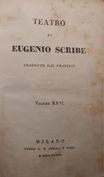 Teatro di Eugenio Scribe (volume XXVI)