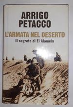 L' armata nel deserto. Il segreto di El Alamein