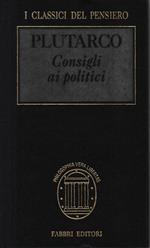 Consigli ai politici