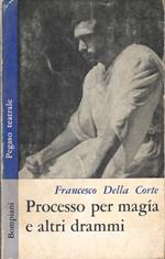 Processo per magia e altri drammi