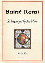 Saint-Rémi, l'évêque qui baptisa Clovis