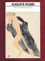Auguste Rodin. Disegni e acquerelli dell'età matura