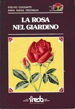 La rosa nel giardino