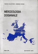 Merceologia doganale di: Fabrizio Balestrieri, Domenico Marini