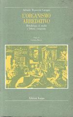 L' organismo arredativo. Metodologia di analisi e lettura comparata