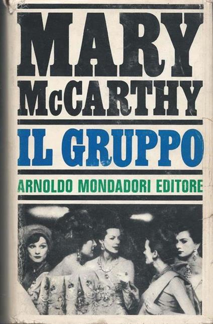 Mary McCarthy . Il gruppo - Mary McCarthy - copertina