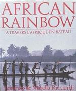 African rainbow. a travers l'Afrique en bateau