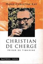 Christian de Chergé prieur de Tibhirine