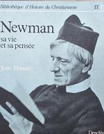 Newman, sa vie et sa pensée