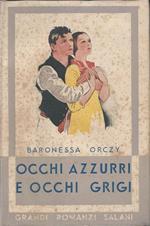 Occhi azzurri e occhi grigi - Grandi Romanzi Salani, 40