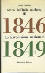 La rivoluzione nazionale. 1846 - 1849. Storia dell'Italia moderna