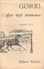 L' Affare degli Artamonov, opere XIV