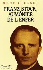 Franz stock, aumonier de l'enfer