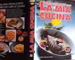 La mia cucina. La prima grande opera di cucina a qualita' garantita