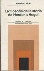 La filosofia della storia da Herder a Hegel