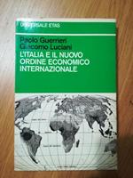 L' Italia e il nuovo ordine economico internazionale