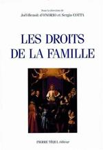 Les droits de la famille: Actes du XIIIe Colloque national de la Confédération des juristes catholiques de France, Paris, 26 mars 1994 et du Congrès catholiques, Lugano, 21-24 septembre 1994