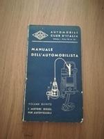 Manuale dell'automobilista Vol V: I motori diesel per autoveicoli