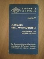 Manuale dell'automobilista Vol 2: l'automobile con motore a scoppio