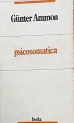 Psicosomatica. Una interpretazione psicoanalitica