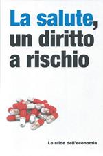 La salute, un diritto a rischio - Le sfide dell'economia, 30