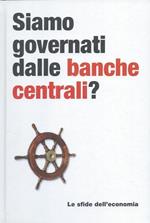 Siamo governati dalle banche centrali? - Le sfide dell'economia, 5