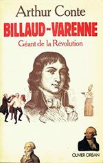 Billaud-varenne : gÃƒÂ©ant de la revolution